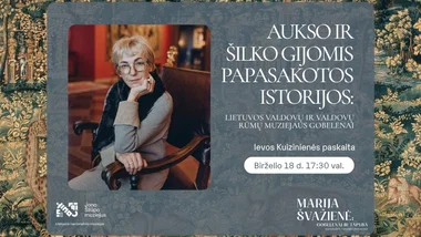 Aukso ir šilko gijomis papasakotos istorijos: Lietuvos valdovų ir Valdovų rūmų muziejaus gobelenai