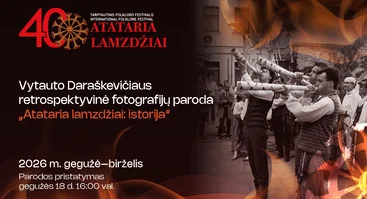 Vytauto Daraškevičiaus retrospektyvinė fotografijų paroda „Atataria lamzdžiai: istorija"