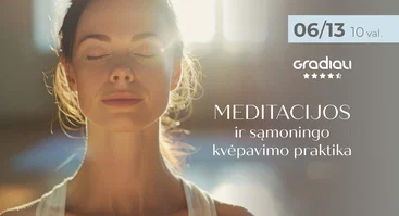 Meditacijos ir sąmoningo kvėpavimo praktika | Gradiali Palanga