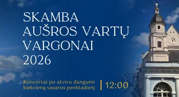 Skamba Aušros Vartų vargonai 2026. Baroko vėrinys