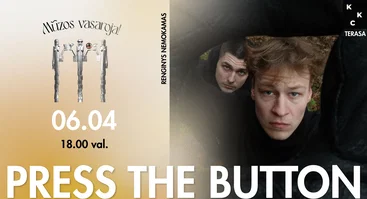 PRESS THE BUTTON | Mūzos vasaroja!