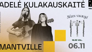 Adelė Kulakauskaitė ir Mantville | Mūzos vasaroja!
