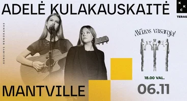 Adelė Kulakauskaitė ir Mantville | Mūzos vasaroja!