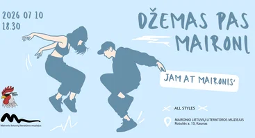Džemas pas Maironį | Jam at Maironis‘  
