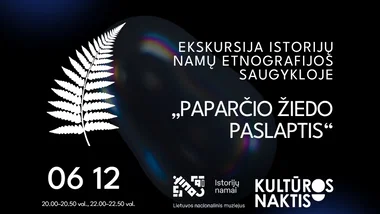 Ekskursija Istorijų namų etnografijos saugykloje „Paparčio žiedo paslaptis“ | Kultūros naktis 2026
