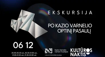 Ekskursija po Kazio Varnelio optinį pasaulį | Kultūros naktis 2026