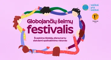 Globojančių šeimų festivalis „Vaikai yra vaikai“
