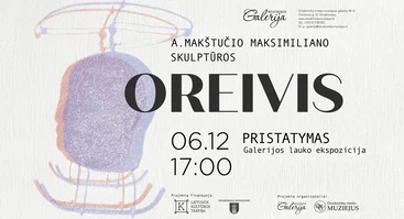 Artūro Makštučio-Maksimiliano skulptūros „Oreivis“ pristatymas. Galerijos lauko ekspozicija