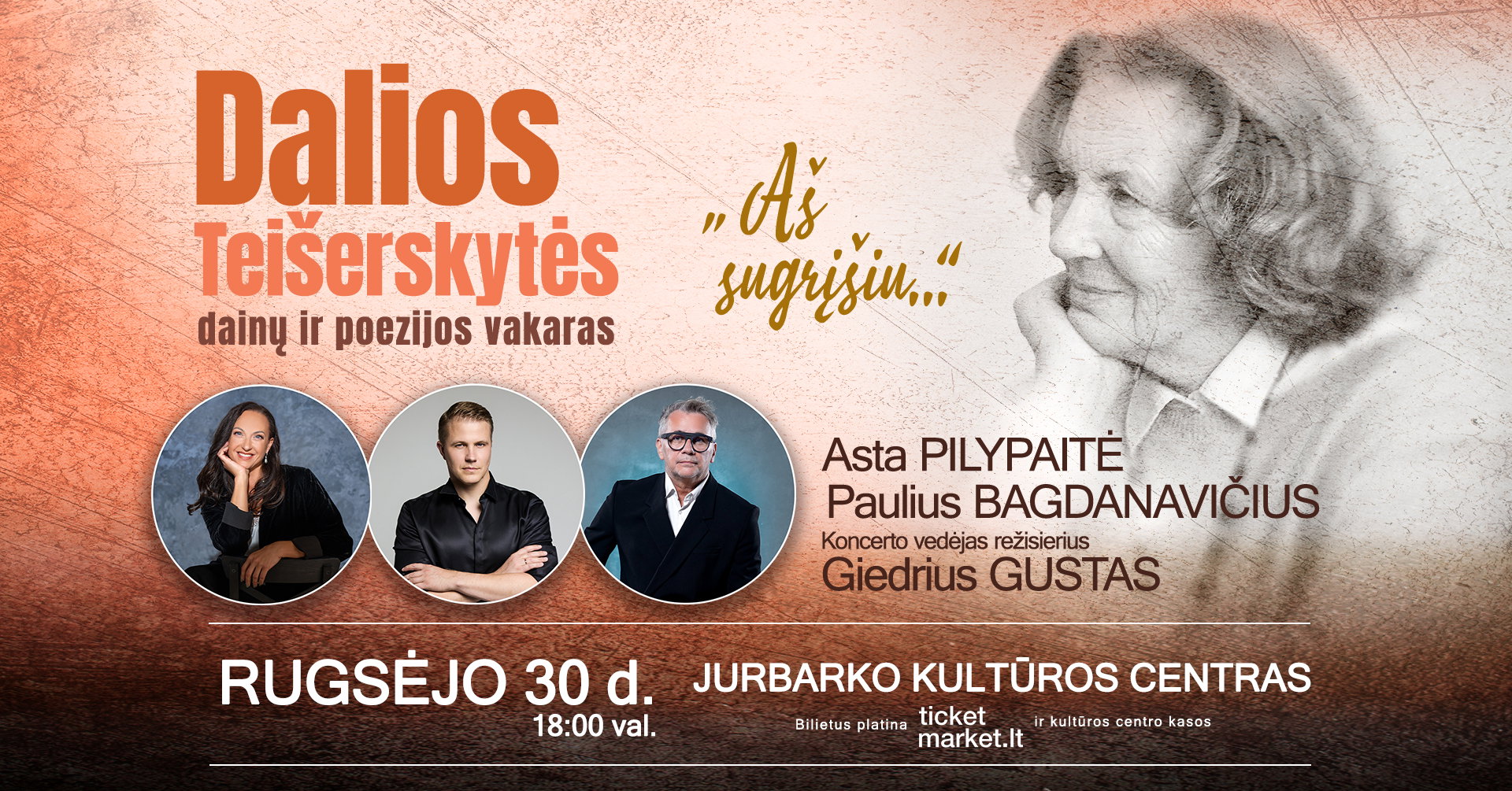 Dalios Teišerskytės dainų ir poezijos vakaras "Aš sugrįšiu..." | JURBARKAS
