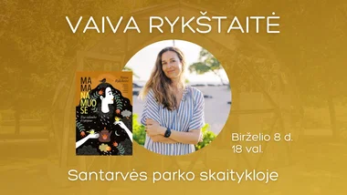 Susitikimas su Vaiva Rykštaite Santarvės parko skaitykloje