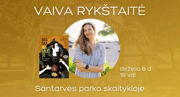 Susitikimas su Vaiva Rykštaite Santarvės parko skaitykloje
