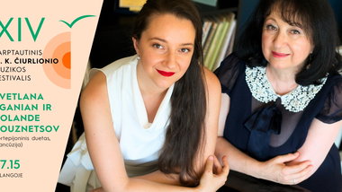 MKČ26: „NUO GRYGO IKI GERŠVINO“ | SVETLANA EGANIAN IR YOLANDE KOUZNETSOV