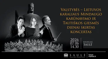 Valstybės – Lietuvos karaliaus Mindaugo karūnavimo ir Tautiškos giesmės dienai skirtas koncertas