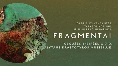 Gabrielės Venckutės tapybos kūrinių ir iliustracijų paroda „Fragmentai“