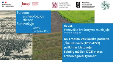 Europos archeologijos dienos Panevėžyje