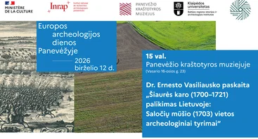 Europos archeologijos dienos Panevėžyje