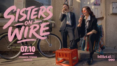 Sisters On Wire | VILNIUS | 07.10