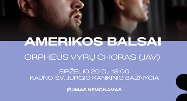 AMERIKOS BALSAI: ORPHEUS vyrų choras (Arizona) | NEMOKAMAS