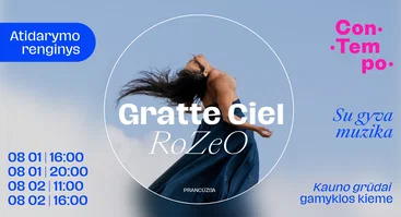 ConTempo festival 2026 | FESTIVALIO ATIDARYMAS | "RoZeO" | Gratte Cel (Prancūzija) 
