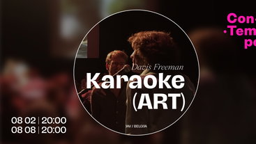 ConTempo festival 2026 | „Karaoke (ART)” | Davis Freeman (JAV / Belgija) 