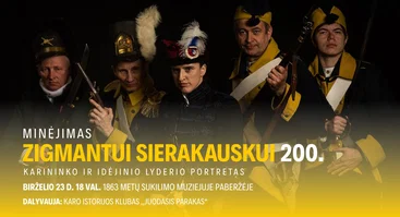 Minėjimas „Zigmantui Sierakauskui – 200 metų: karininko ir idėjinio lyderio portretas“