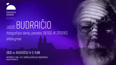 Juozo Budraičio fotoparoda „SIENOS IR ŽMONĖS”  | PURPURINIS VAKARAS