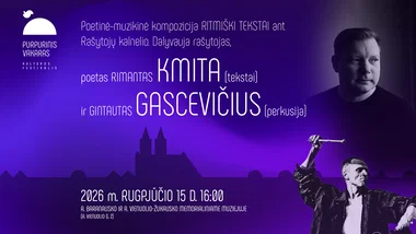 R. Kmita ir G. Gascevičius | Poetinė-muzikinė kompozicija „Ritmiški tekstai“ ant Rašytojų kalnelio | PURPURINIS VAKARAS