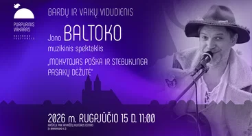 Bardų ir vaikų vidudienis | Jonas BALTOKAS „Mokytojas Poška ir stebuklinga pasakų dėžutė“ | PURPURINIS VAKARAS
