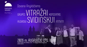 „Dovana Anykščiams“ | Grupės „Vitražai“ koncertas Algirdui Svidinskui atminti | PURPURINIS VAKARAS