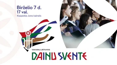 Vakarų Lietuvos dainų šventė „Dainos tėkmė: iš ištakų – į šimtmetį“ Klaipėdos Jono kalnelyje