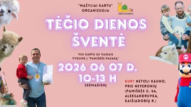 Tėčio dienos šventė su alpakomis, 3 animatoriais ir bendru šeimų pikniku!