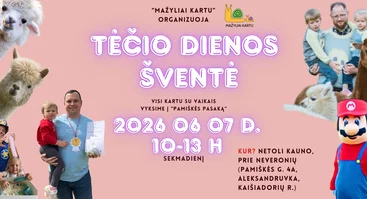 Tėčio dienos šventė su alpakomis, 3 animatoriais ir bendru šeimų pikniku!