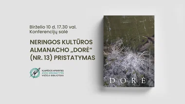 Neringos kultūros almanacho „Dorė“ (nr. 13) pristatymas