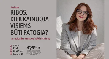 Edukacinė paskaita „RIBOS. Kiek kainuoja būti visiems patogia?“