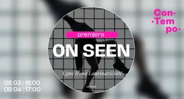 ConTempo festival 2026 | ON SEEN | Ugnė Irena Laurinavičiūtė (Lietuva)
