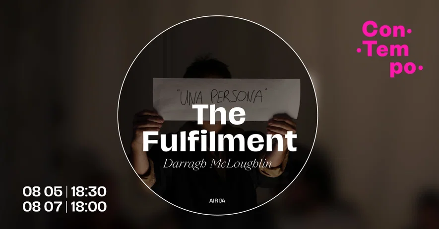 ConTempo festival 2026 | „The Fulfilment” | Darragh McLoughlin (Airija)