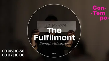 ConTempo festival 2026 | „The Fulfilment” | Darragh McLoughlin (Airija)