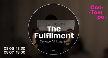 ConTempo festival 2026 | „The Fulfilment” | Darragh McLoughlin (Airija)