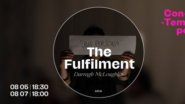 ConTempo festival 2026 | „The Fulfilment” | Darragh McLoughlin (Airija)