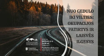 Paskaita-diskusija „Nuo gedulo iki vilties: okupacijos patirtys ir laisvės ilgesys“