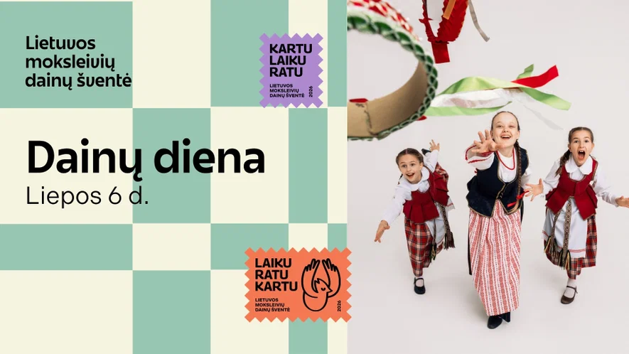 Dainų diena „Laiku. Ratu. Kartu“ | Lietuvos moksleivių dainų šventė 