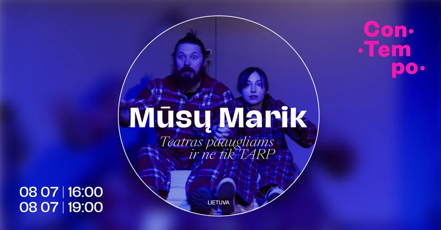 ConTempo festival 2026 | „Mūsų Marik” | Teatras TARP (Lietuva)