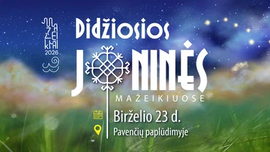 DIDŽIOSIOS JONINĖS Mažeikiuose / 2026