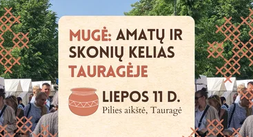 MUGĖ: Amatų ir skonių kelias Tauragėje 07.11