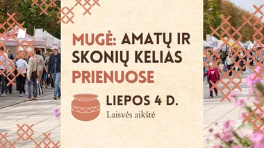 Mugė: „Amatų ir skonių kelias“ Prienuose 