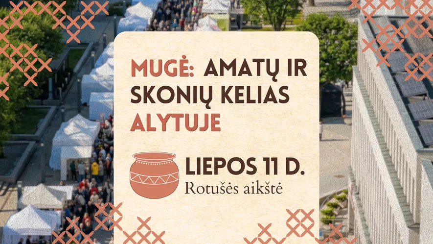Mugė: Amatų ir skonių kelias Alytuje