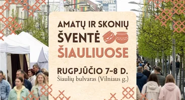 Mugė: Amatų ir skonių kelias Šiauliuose