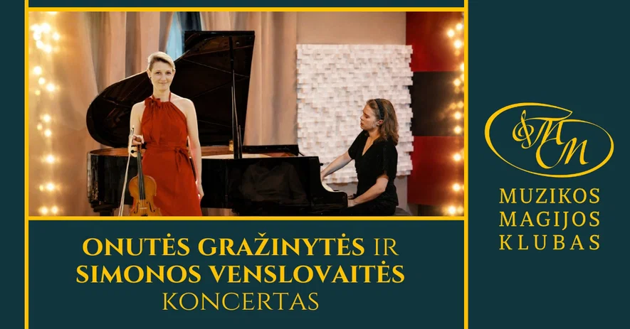 Onutės Gražinytės ir Simonos Venslovaitės koncertas