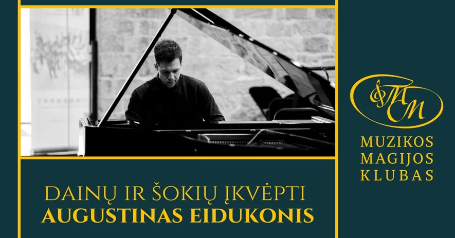 Dainų ir šokių įkvėpti | Augustinas Eidukonis