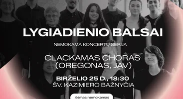 LYGIADIENIO koncertai: Clackamas choras (Oregonas, JAV) | NEMOKAMAS